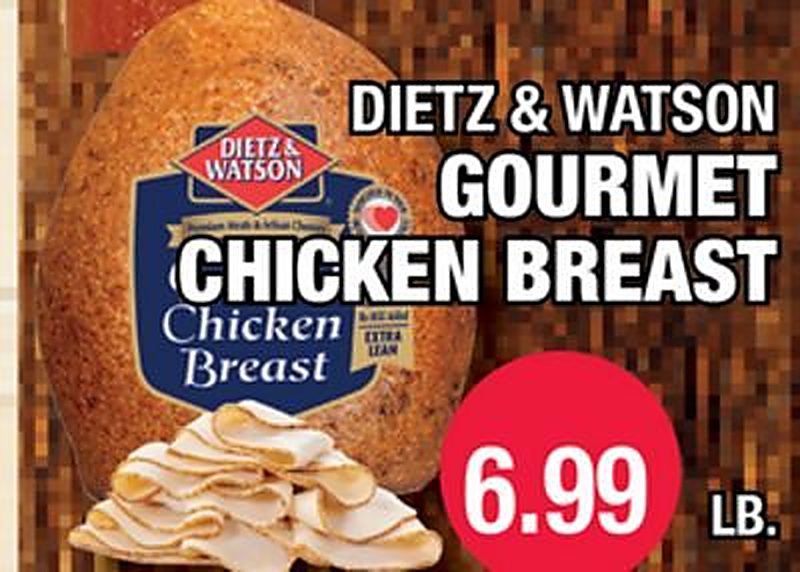 DIETZ & WATSON GOURMET CHICKEN BREAST - Carnicerias Jimenez weekly ad deal