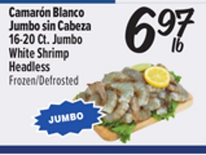 Camarón Blanco Jumbo sin Cabeza / 16-20 Ct. Jumbo White Shrimp Headless - El Super weekly ad deal