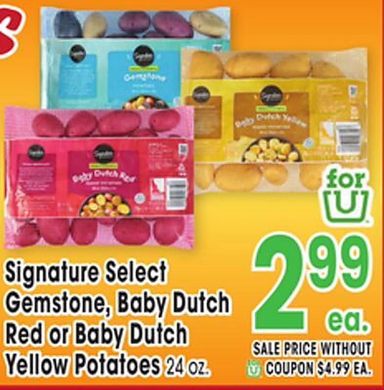 Signature Select Gemstone, Baby Dutch Red or Baby Dutch Yellow Potatoes - Jewel Osco weekly ad deal