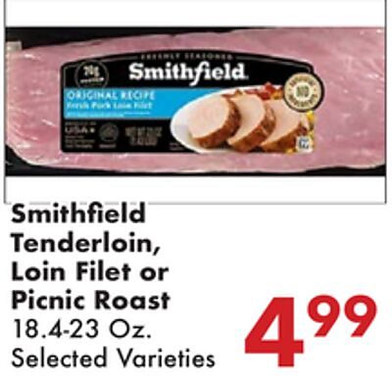 Smithfield Tenderloin, Loin Filet or Picnic Roast - Fairplay Foods weekly ad deal