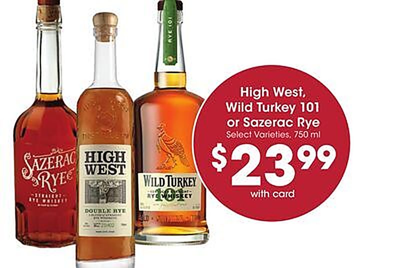 High West, Wild Turkey 101 or Sazerac Rye - King Soopers weekly ad deal