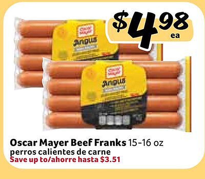 Oscar Mayer Beef Franks / perros calientes de carne - Fresco Y Mas weekly ad deal