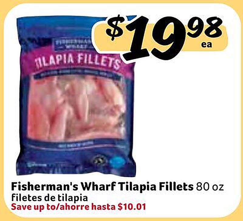 Fisherman's Wharf Tilapia Fillets / filetes de tilapia - Fresco Y Mas weekly ad deal