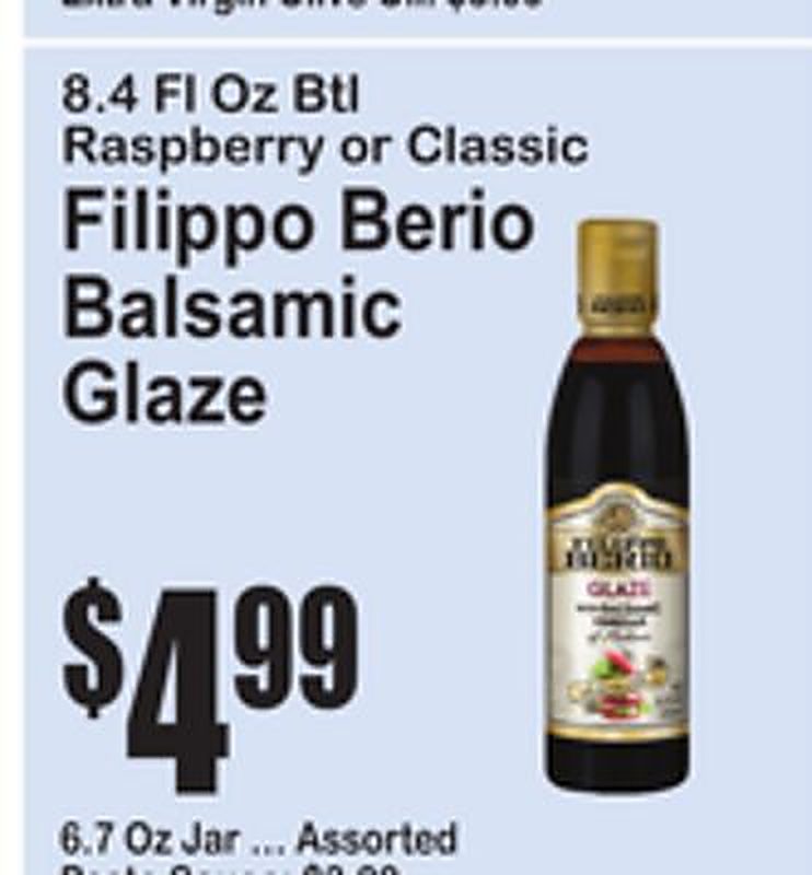 8.4 FL Oz Btl Raspberry or Classic Filippo Berio Balsamic Glaze - Superfresh weekly ad deal