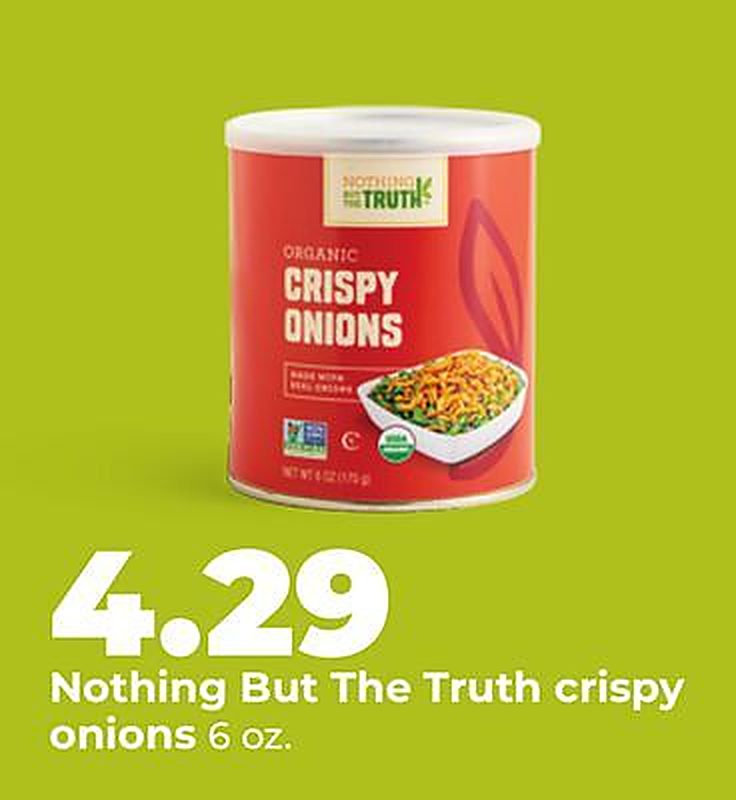 Nothing But The Truth crispy onions - Hy Vee weekly ad deal
