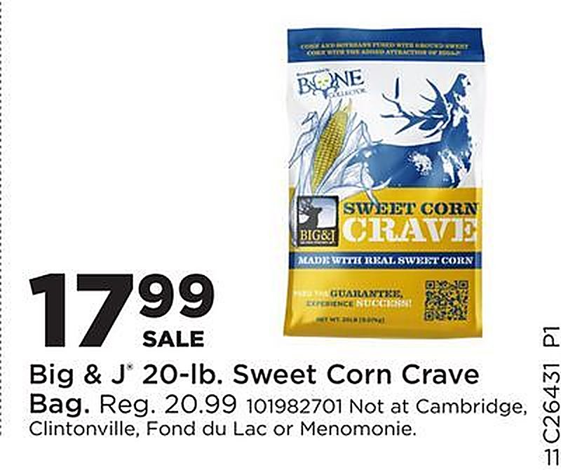 Big & J® 20-lb. Sweet Corn Crave Bag - Fleet Farm weekly ad deal