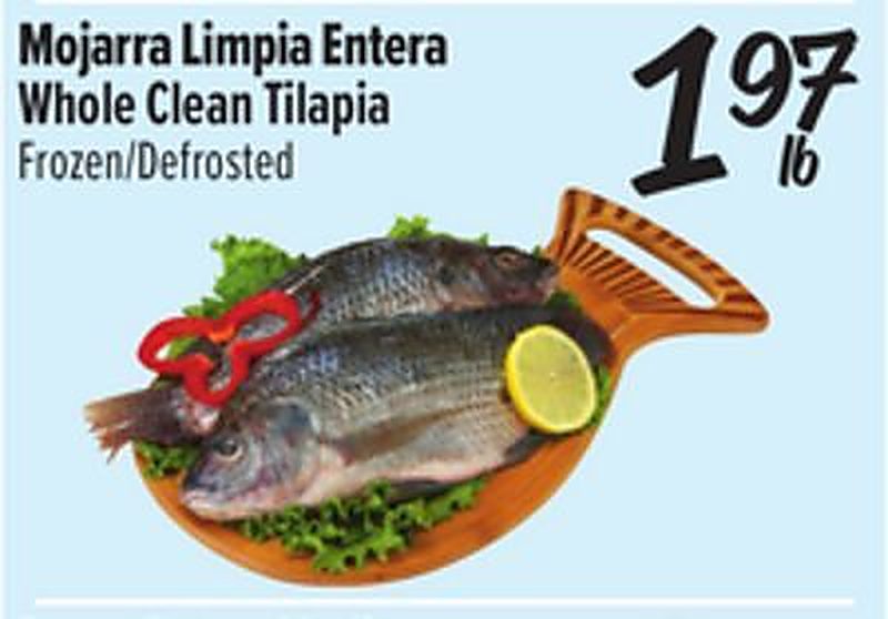 Mojarra Limpia Entera / Whole Clean Tilapia - El Super weekly ad deal