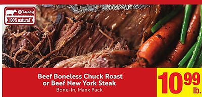 Beef Boneless Chuck Roast or Beef New York Steak - Lucky California weekly ad deal