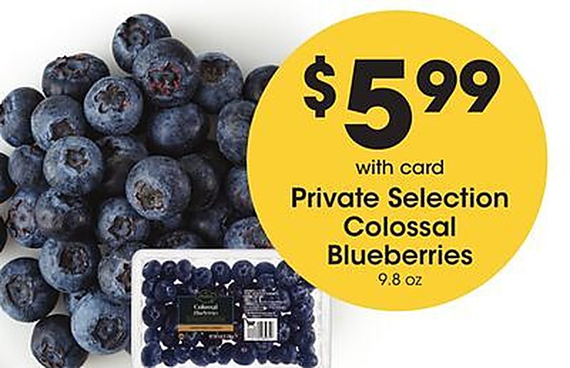 Private Selection Colossal Blueberries - Fred Meyer weekly ad deal