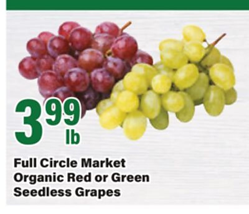 Full Circle Market Organic Red or Green Seedless Grapes - Big Y weekly ad deal