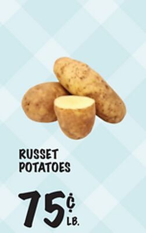 RUSSET POTATOES - Foodarama weekly ad deal