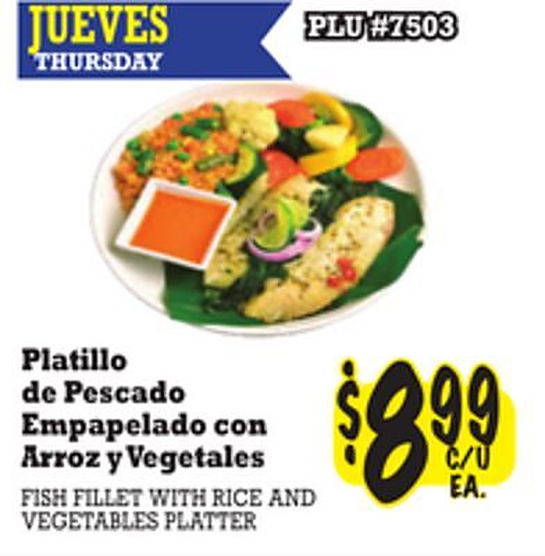 FISH FILLET WITH RICE AND VEGETABLES PLATTER - La Michoacana Meat Market weekly ad deal