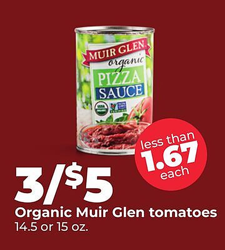 Organic Muir Glen tomatoes - Hy Vee weekly ad deal