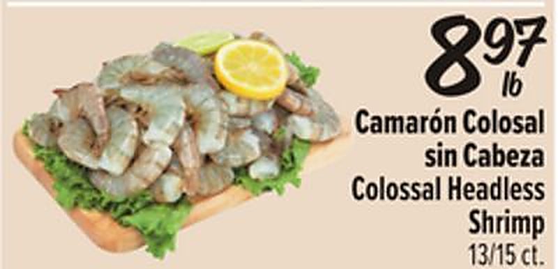 Camarón Colosal sin Cabeza / Colossal Headless Shrimp - Fiesta Mart weekly ad deal