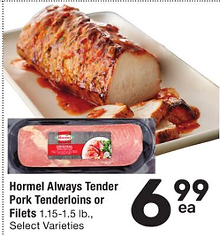 Hormel Always Tender Pork Tenderloins or Filets - Randalls weekly ad deal