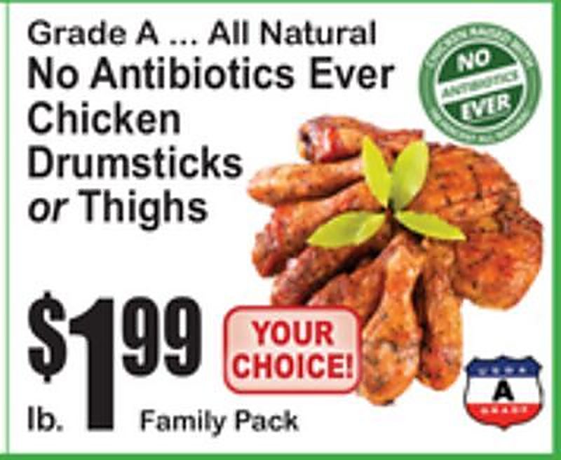 All Natural No Antibiotics Ever Chicken Drumsticks or Thighs - Superfresh weekly ad deal
