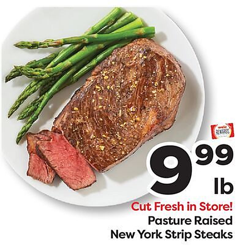 Pasture Raised New York Strip Steaks - Weis Markets weekly ad deal
