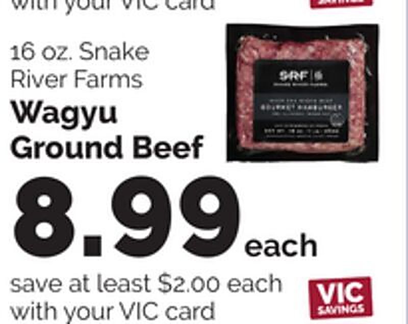 16 oz. Snake River Farms Wagyu Ground Beef - Harris Teeter weekly ad deal