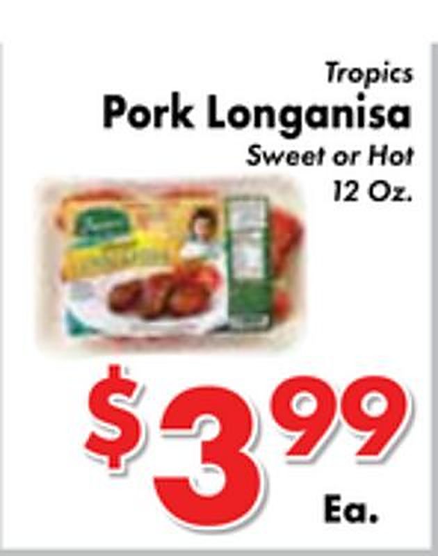 Tropics Pork Longanisa - Valley Marketplace weekly ad deal