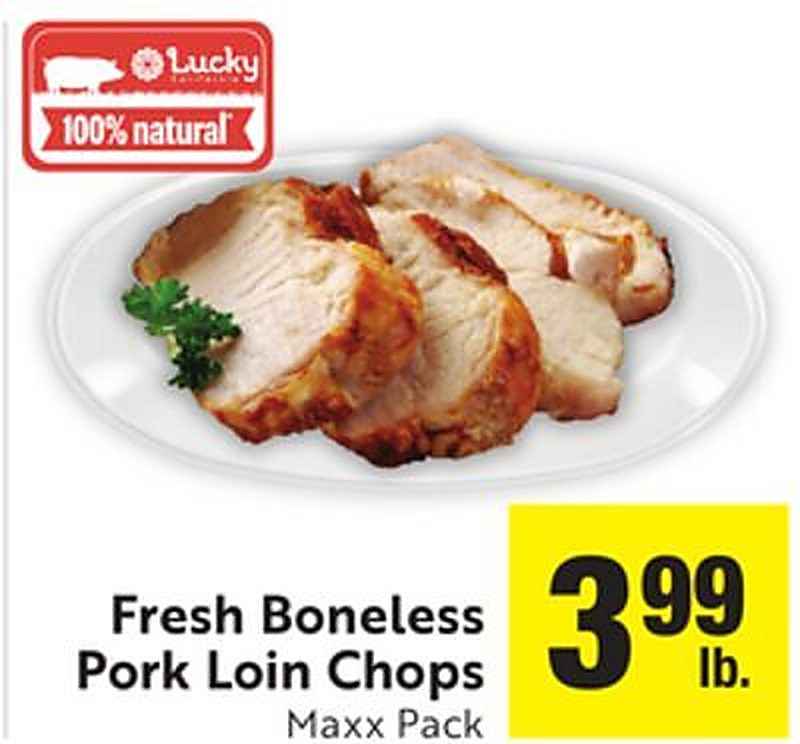 Fresh Boneless Pork Loin Chops - Lucky California weekly ad deal
