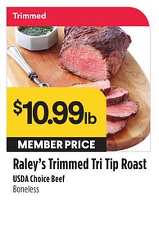 Raley's Trimmed Tri Tip Roast - Raleys weekly ad deal