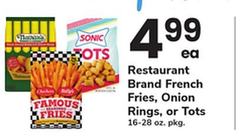 Restaurant Brand French Fries, Onion Rings, or Tots - Safeway weekly ad deal