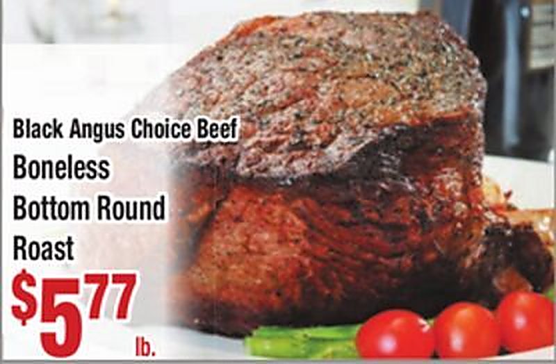 Black Angus Choice Beef Boneless Bottom Round Roast - Food Pride Market weekly ad deal