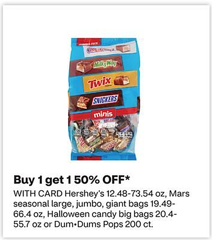 Hershey's 12.48-73.54 oz, Mars seasonal large, jumbo, giant bags 19.49- 66.4 oz, Halloween candy big bags 20.4- 55.7 oz or Dum•Dums Pops 200 ct.