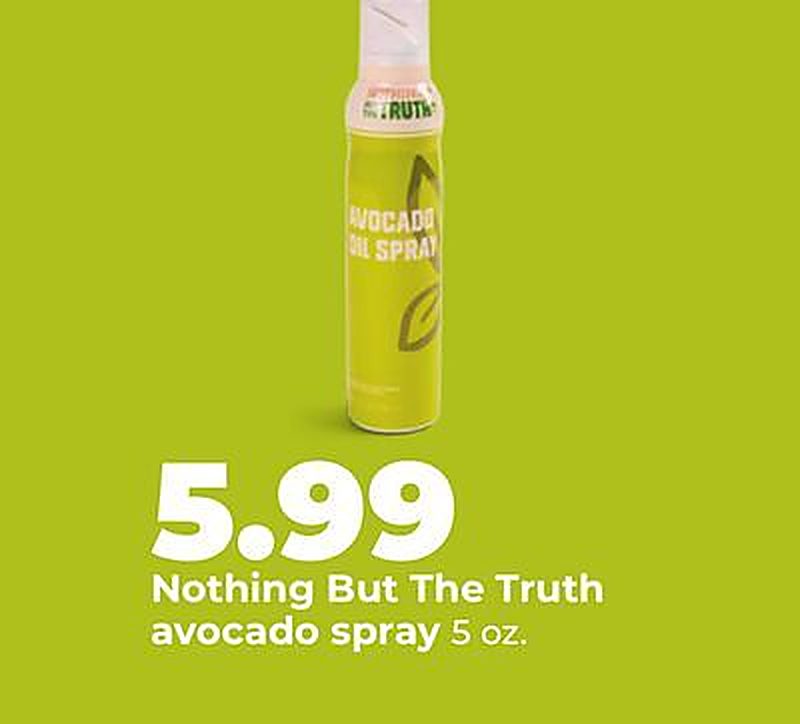 Nothing But The Truth avocado spray - Hy Vee weekly ad deal