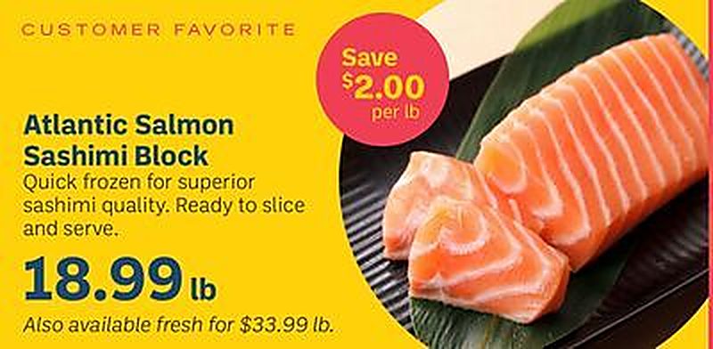 Atlantic Salmon Sashimi Block - Uwajimaya weekly ad deal