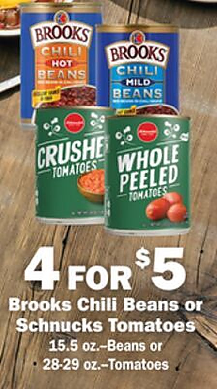 Brooks Chili Beans or Schnucks Tomatoes - Schnucks weekly ad deal