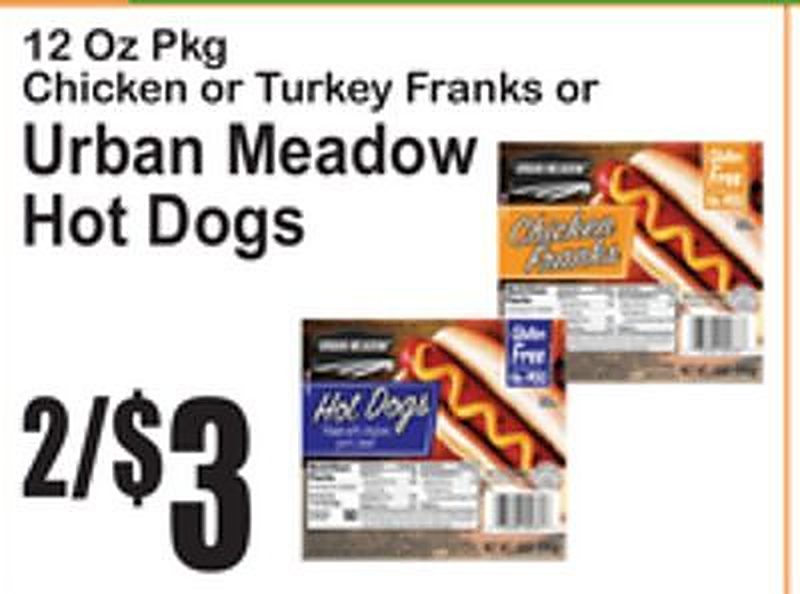 Chicken or Turkey Franks or Urban Meadow Hot Dogs - Superfresh weekly ad deal
