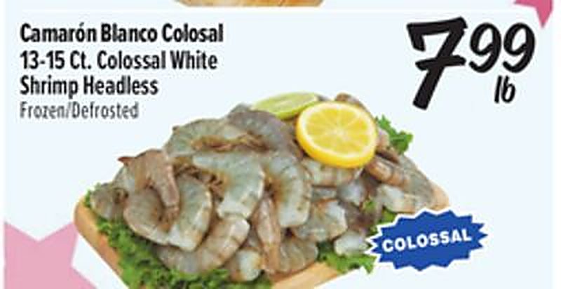 Camarón Blanco Colosal / Colossal White Shrimp Headless - El Super weekly ad deal