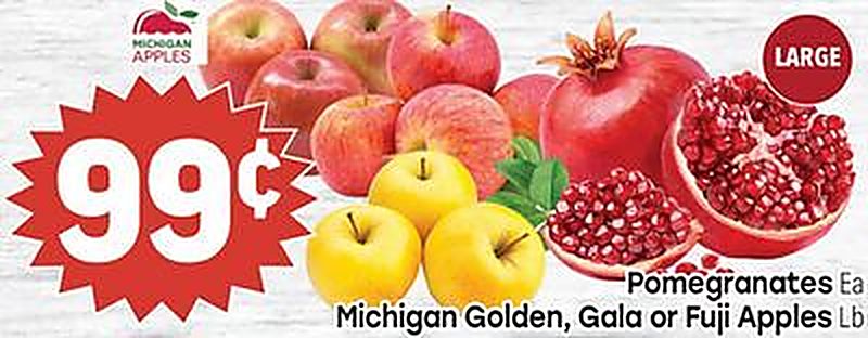 Pomegranates, Michigan Golden, Gala or Fuji Apples - Tony's Fresh Market weekly ad deal