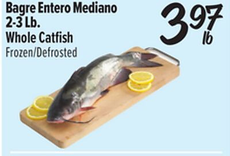 Bagre Entero Mediano Whole Catfish - El Super weekly ad deal
