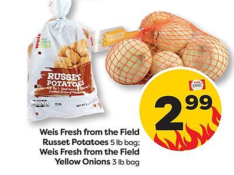Weis Fresh from the Field Russet Potatoes 5 lb bag; Weis Fresh from the Field Yellow Onions - Weis Markets weekly ad deal