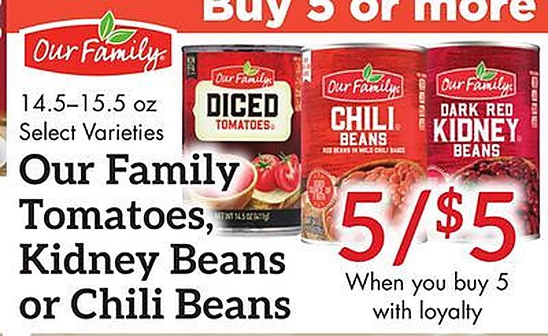 Our Family Tomatoes, Kidney Beans or Chili Beans - Needler's Fresh Market weekly ad deal